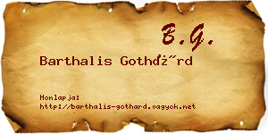 Barthalis Gothárd névjegykártya